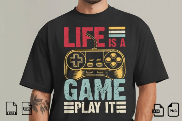 Life Is A Game Gaming Design